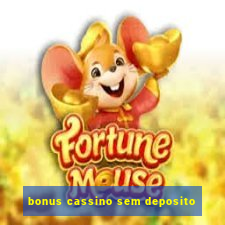 bonus cassino sem deposito